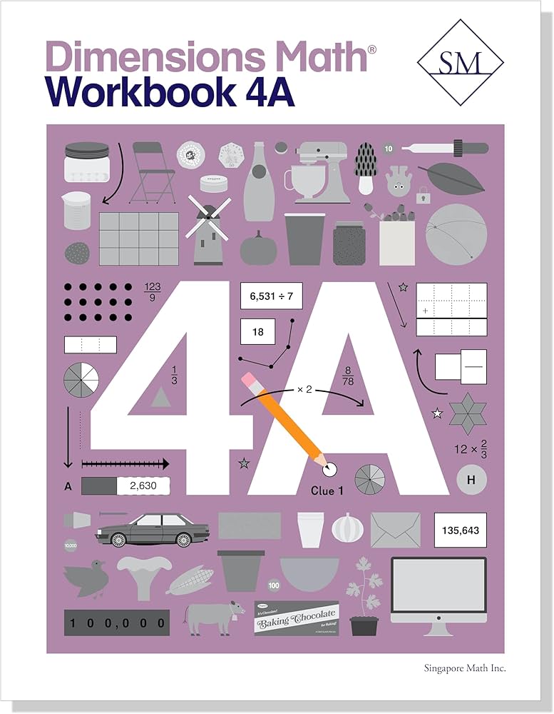 Singapore Math - Dimensions Math Workbook 4A