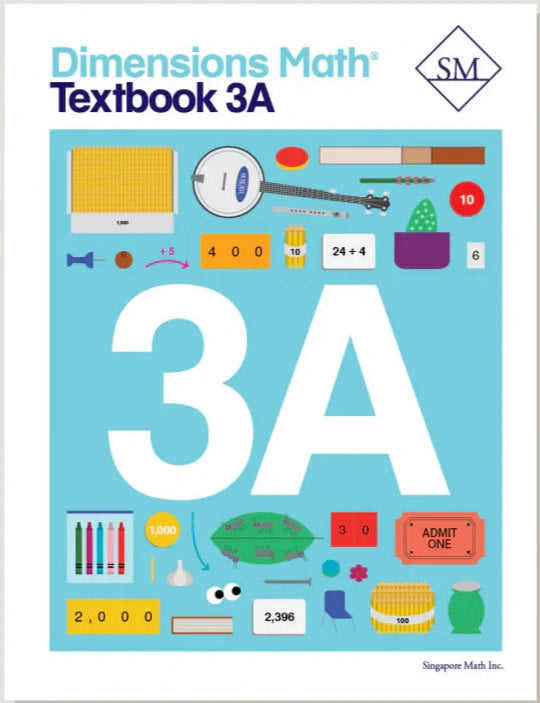 Singapore Math - Dimensions Math Textbook 3A
