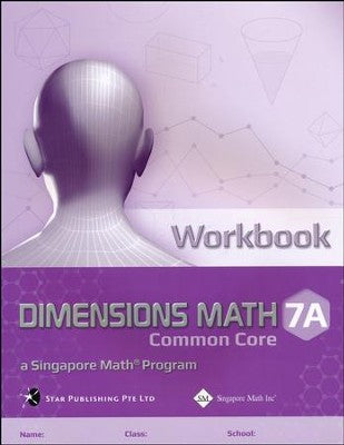 Singapore Math - Dimensions Math Workbook 7A