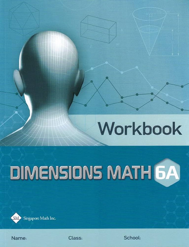 Singapore Math - Dimensions Math Workbook 6A