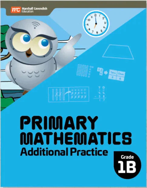 Singapore Math Primary Mathematics Additional Practice 1B