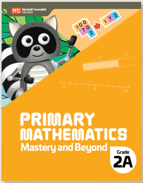 >Singapore Math - Primary Mathematics Mastery and Beyond 2A