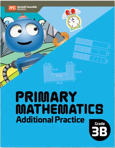 Singapore Math Primary Mathematics Additional Practice 3B
