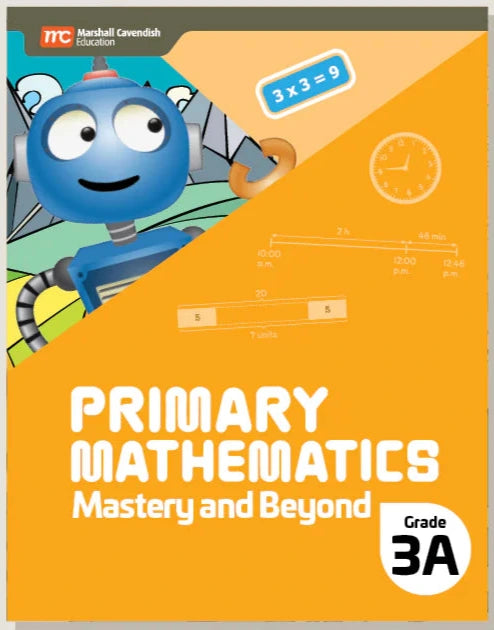 >Singapore Math - Primary Mathematics Mastery and Beyond 3A