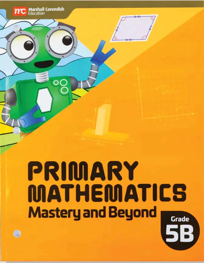 Singapore Math - Primary Mathematics Mastery and Beyond 5B