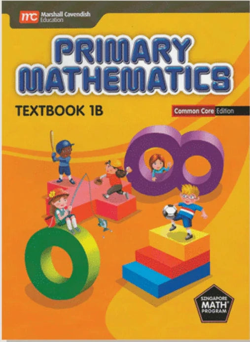 >Singapore Math Primary Mathematics Common Core Edition Textbook 1B