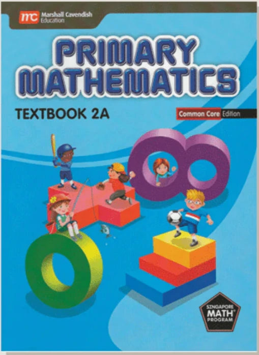 >Singapore Math Primary Mathematics Common Core Edition Textbook 2A