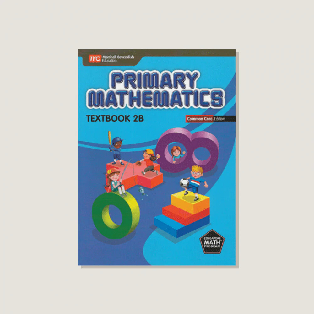 >Singapore Math Primary Mathematics Common Core Edition Textbook 2B ...