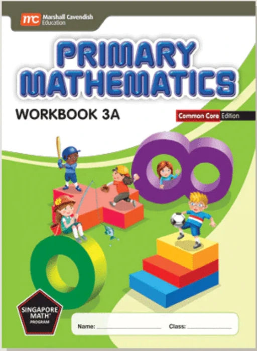 >Singapore Math Primary Mathematics Common Core Edition Workbook 3A