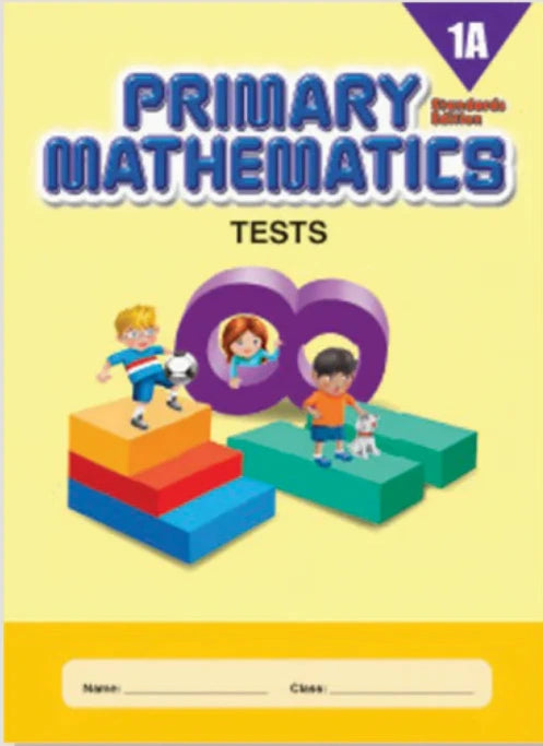 >Singapore Math Primary Mathematics Standards Edition Tests 1A