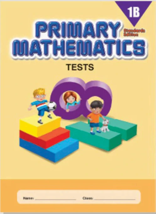 >Singapore Math Primary Mathematics Standards Edition Tests 1B