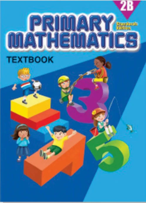 >Singapore Math Primary Mathematics Standards Edition Textbook 2B