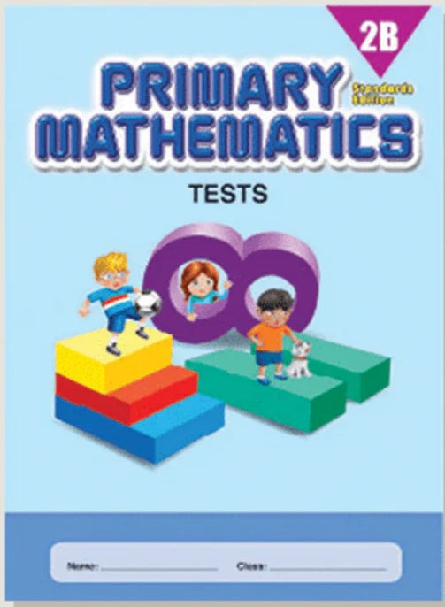 >Singapore Math Primary Mathematics Standards Edition Tests 2B