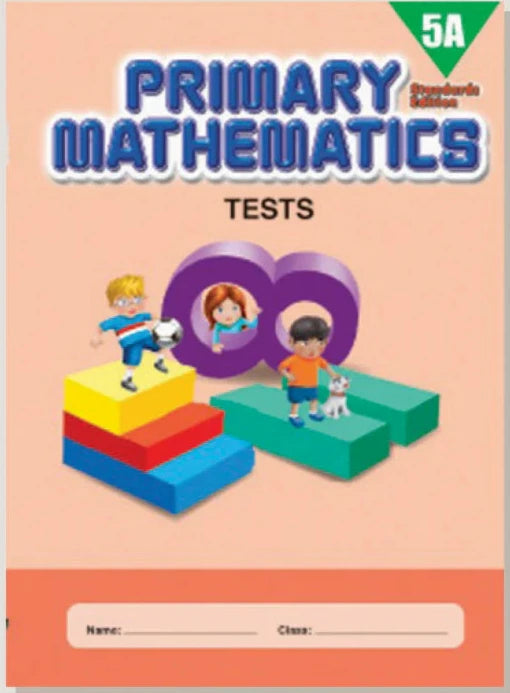 >Singapore Math Primary Mathematics Standards Edition Tests 5A