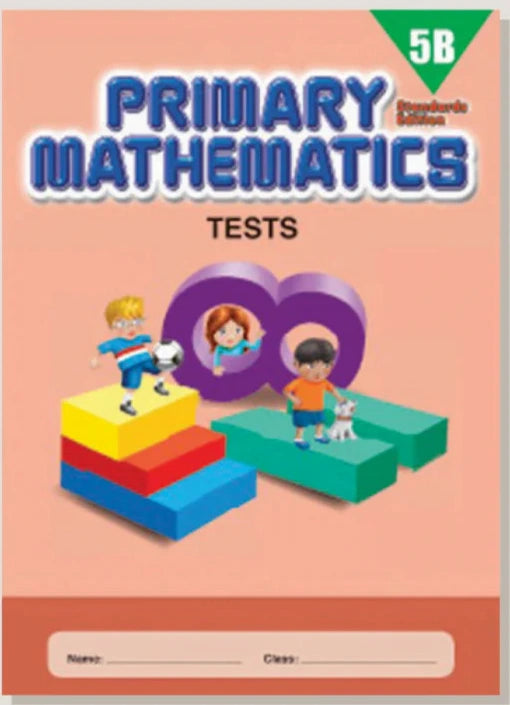 >Singapore Math Primary Mathematics Standards Edition Tests 5B