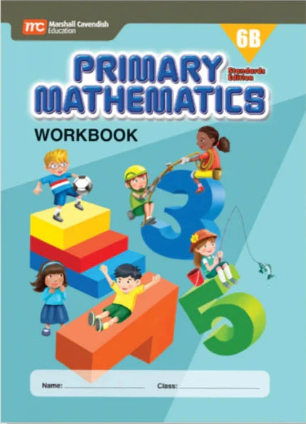 >Singapore Math Primary Mathematics Standards Edition Workbook 6B