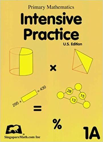Singapore Math Primary Math Intensive Practice U.S. Ed 1A