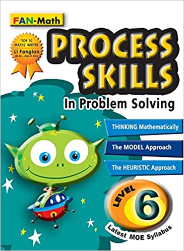 >Singapore Math Fan-Math Process Skills in Problem Solving Level / Grade 6