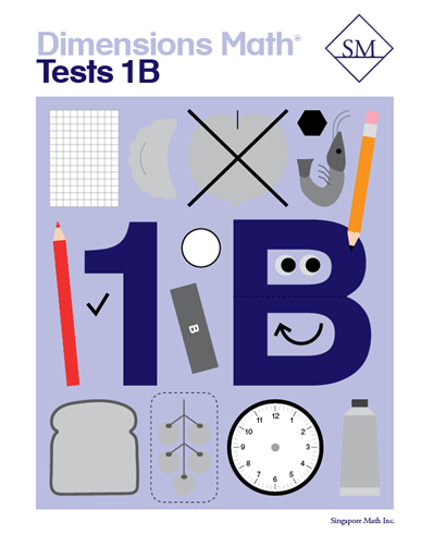 Singapore Math - Dimensions Math Tests 1B