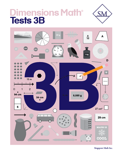 Singapore Math - Dimensions Math Tests 3B