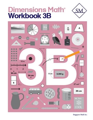 Singapore Math - Dimensions Math Workbook 3B