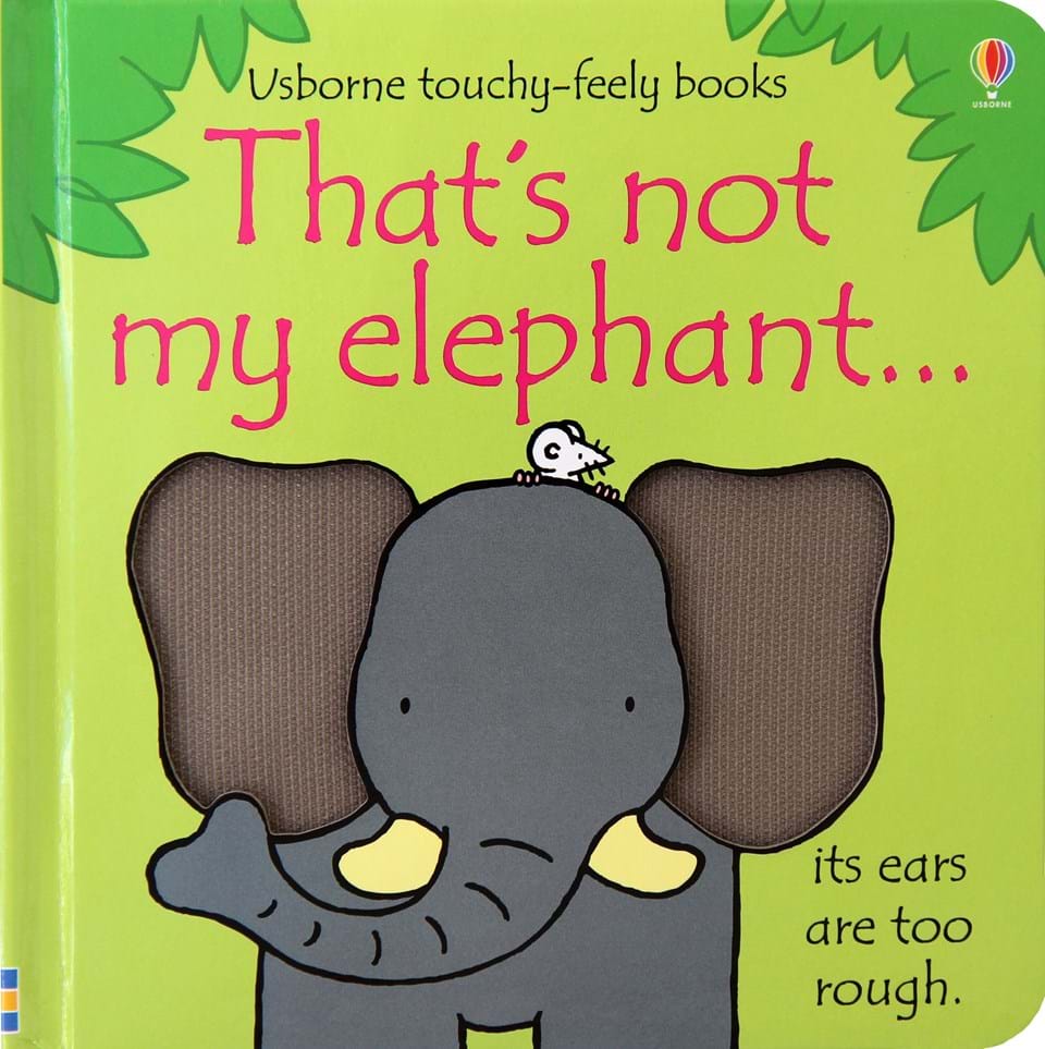 >USBORNE Touchy-Feely Book: That's Not My Elephant 9M+