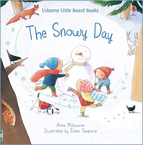 >USBORNE The Snowy Day (Little Board Books) 18M+ 978-0-7945-4820-9