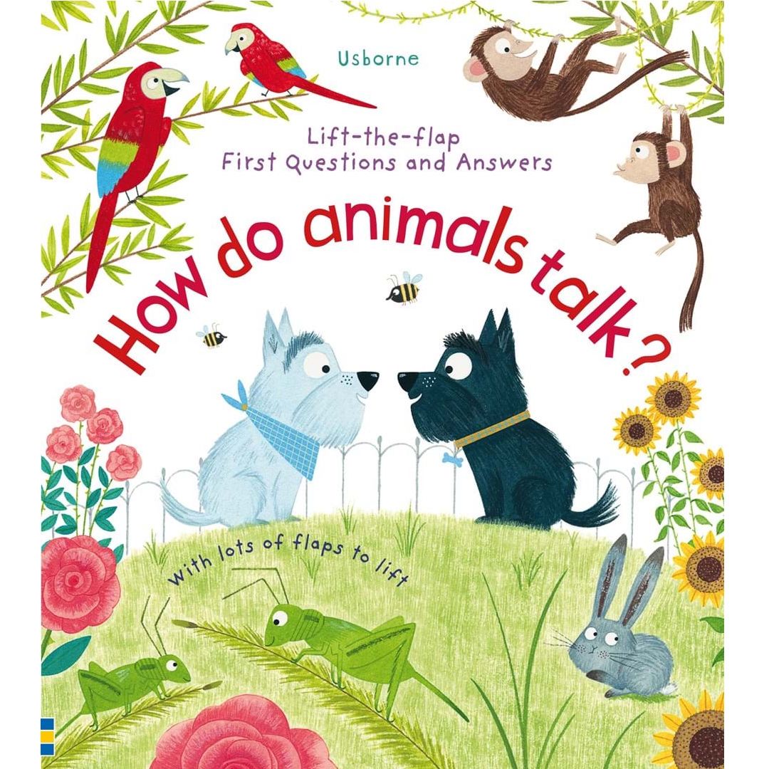 >USBORNE Lift-the-Flap First Questions and Answers: How Do Animals Talk? 3Yr+